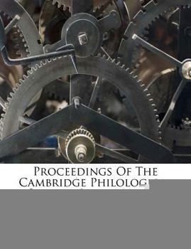 Paperback Proceedings of the Cambridge Philological Society, Issues 64-123... Book