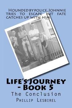 Paperback Life's Journey - Book 5: The Conclusion Book