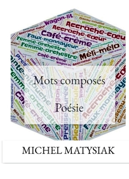 Paperback Mots composés: Poésie [French] Book