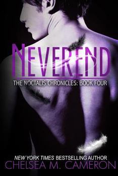 Paperback Neverend (The Noctalis Chronicles, Book Four) Book