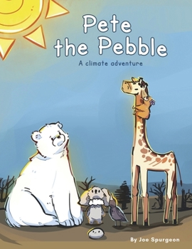 Paperback Pete the Pebble: A Climate Adventure Book