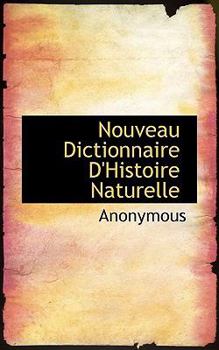 Paperback Nouveau Dictionnaire D'Histoire Naturelle Book