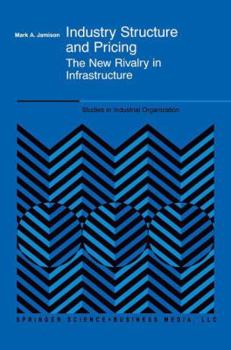 Hardcover Industry Structure and Pricing: The New Rivalry in Infrastructure Book