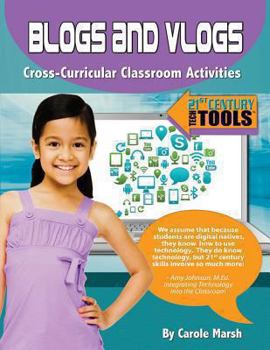 Paperback Blogs & Vlogs: Cross-Curricular Classroom Activities Book