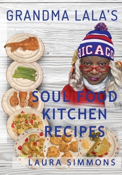 Paperback Grandma Lala's Soul Food Kitchen Recipes Book