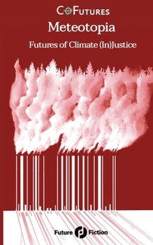 Paperback Meteotopia: Futures of Climate (In)Justice Book