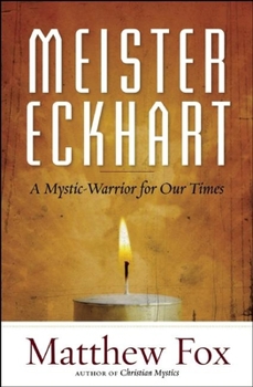 Paperback Meister Eckhart: A Mystic-Warrior for Our Times Book