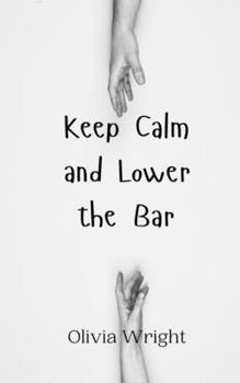 Paperback Keep Calm and Lower the Bar Book