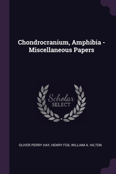 Paperback Chondrocranium, Amphibia - Miscellaneous Papers Book