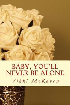 Paperback Baby, You'll Never Be Alone Book