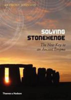 Hardcover Solving Stonehenge: The Key to an Ancient Enigma Book