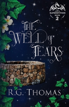 The Well of Tears: A YA Urban Fantasy Gay Romance (The Town of Superstition)