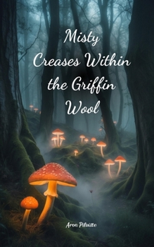 Misty Creases Within the Griffin Wool