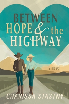 Paperback Between Hope & the Highway Book