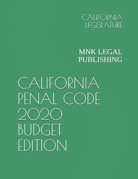 Paperback California Penal Code 2020 Budget Edition: Mnk Legal Publishing Book