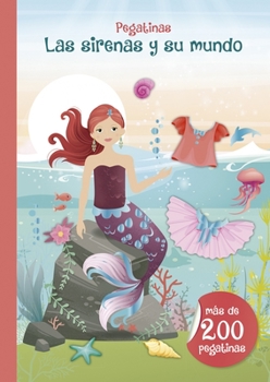 Paperback Pegatinas: Las Sirenas Y Su Mundo [Spanish] Book