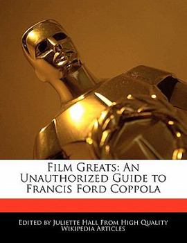 Paperback Film Greats: An Unauthorized Guide to Francis Ford Coppola Book