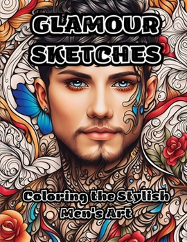 Paperback Glamour Sketches: Coloring the Stylish Men's Art Book