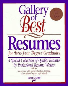 Paperback Gallery of Best Resumes for Two-Year Degree Graduates: A Special Collection of Quality Resumes by Professional Resume Writers Book