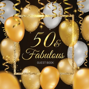 Paperback 50th Birthday Guest Book: Keepsake Gift for Men and Women Turning 50 - Black and Gold Themed Decorations & Supplies, Personalized Wishes, Sign-i Book