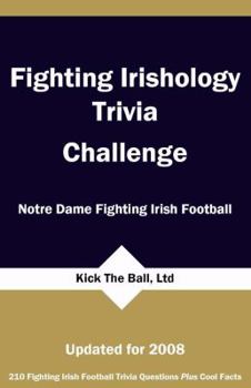 Paperback Fighting Irishology Trivia Challenge: Notre Dame Fighting Irish Football Book