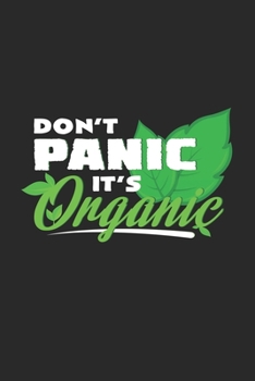 Don't panic it's organic: 6x9 Organic Food | dotgrid | dot grid paper | notebook | notes
