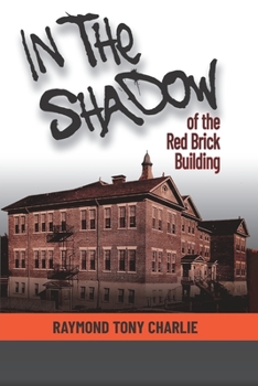 Paperback In The Shadow Of The Red Brick Building Book