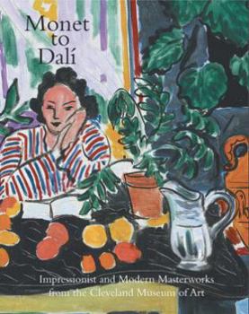 Hardcover Monet to Dali: Impressionist and Modern Masterworks from the Cleveland Museum of Art Book