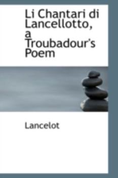 Hardcover Li Chantari Di Lancellotto, a Troubadour's Poem Book