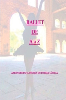 Paperback Ballet De A À Z [Portuguese] Book