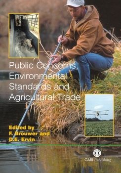 Public Concerns, Environmental Standards, And Agricultural Trade