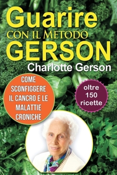 Paperback Guarire con il Metodo Gerson [Italian] Book