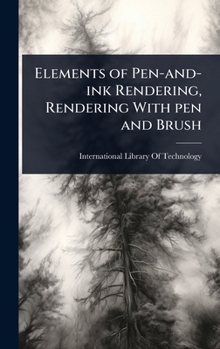 Hardcover Elements of Pen-and-ink Rendering, Rendering With pen and Brush Book