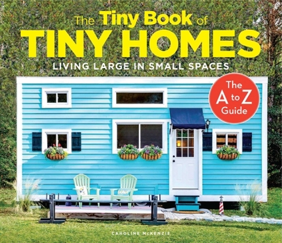 Hardcover The Tiny Book of Tiny Homes Book