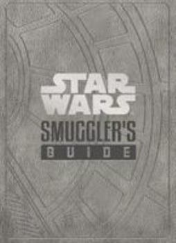 Hardcover Star Wars - The Smuggler's Guide Book