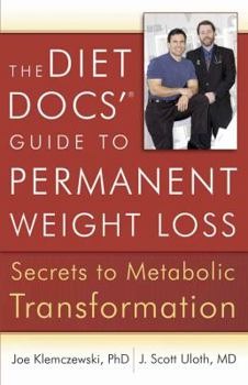 Paperback The Diet Docs' Guide to Permanent Weight Loss: Secrets to Metabolic Transformation Book