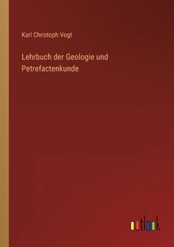 Lehrbuch der Geologie und Petrefactenkunde