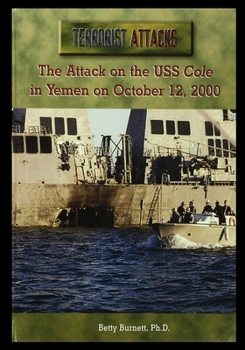 Paperback The Attack on the USS Cole in Yemen on October 12, 2000 Book