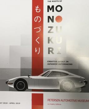 The Roots of Monozukuri : Creative Spirit in Japanese Automaking