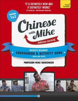 Paperback Learn Chinese with Mike, Absolute Beginner Coursebook and Activity Book Pack: Season 1 & 2 Book