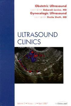 Hardcover Obstetric/Gynecologic, an Issue of Ultrasound Clinics: Volume 2-2 Book