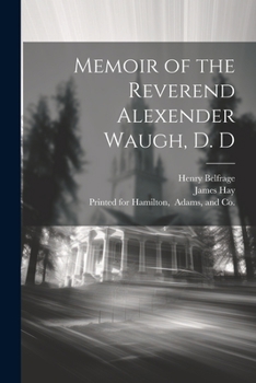 Paperback Memoir of the Reverend Alexender Waugh, D. D Book