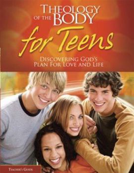 Paperback Theology of the Body for Teens: Discovering God's Plan for Love and Life Book