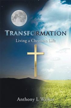 Paperback Transformation: Living a Christian Life Book