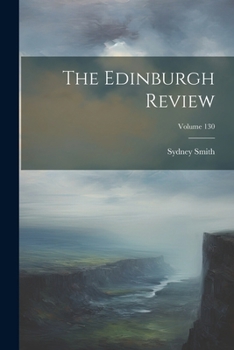 Paperback The Edinburgh Review; Volume 130 Book