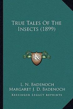 True Tales of the Insects