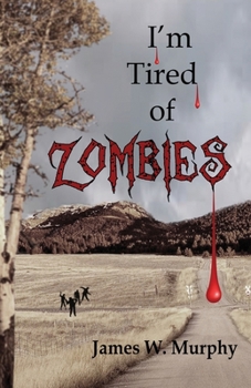 Paperback I'm Tired Of Zombies Book