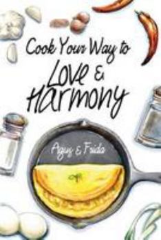 Paperback Cook Your Way to Love & Harmony Book