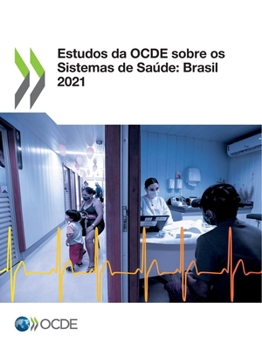 Paperback Estudos Da Ocde Sobre OS Sistemas de Saúde: Brasil 2021 [Portuguese] Book