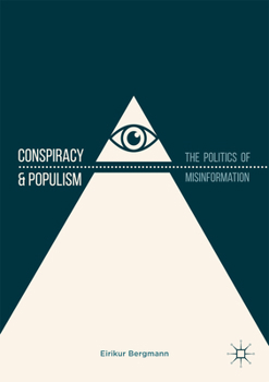 Paperback Conspiracy & Populism: The Politics of Misinformation Book